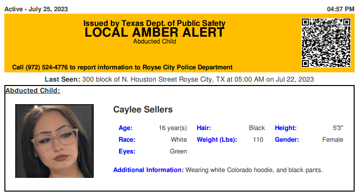 RT @TX_Alerts: ACTIVE LOCAL AMBER ALERT for Caylee Sellers from Royse City, TX, on 07/25/2023. https://t.co/iYplM6rqKb