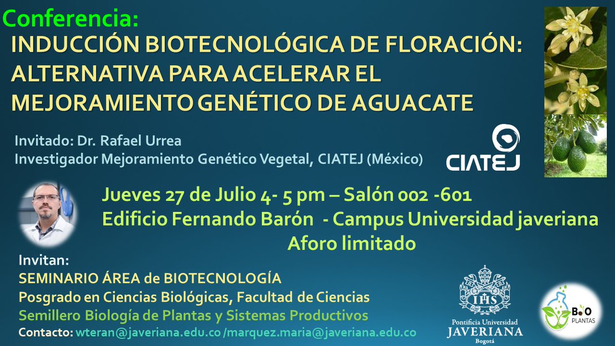 WilTerPer's tweet photo. Invitación conferencia para el Seminario del área de biotecnología 🥑🌸, Posgrado en Ciencias Biológicas @PujCiencias 
Jueves 27 de julio 4 pm- Edificio Barón, Salon 601 https://t.co/eteoO2xwnJ