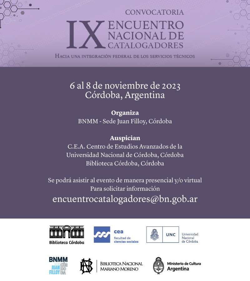 Convocatoria IX Encuentro Nacional de Catalogadores ➡️tinyurl.com/28hfqy25 📚Organizado por la 
<a href="/BNMMArgentina/">Biblioteca Nacional Mariano Moreno</a>, este encuentro se realizará del 6 al 8 de noviembre de 2023 en Córdoba, con modalidad presencial y virtual.
