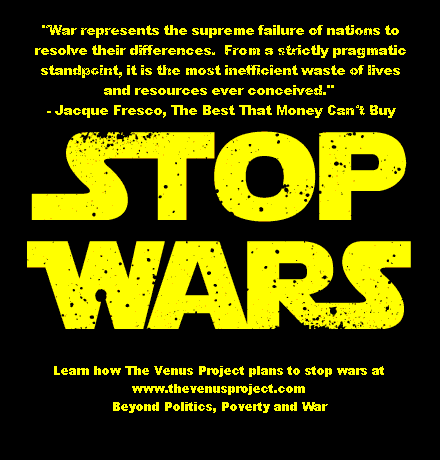 #StopWars       #ResourceBasedEconomy        #TheVenusProject       #VenusProject        #RBE       #TVP      #Revolution