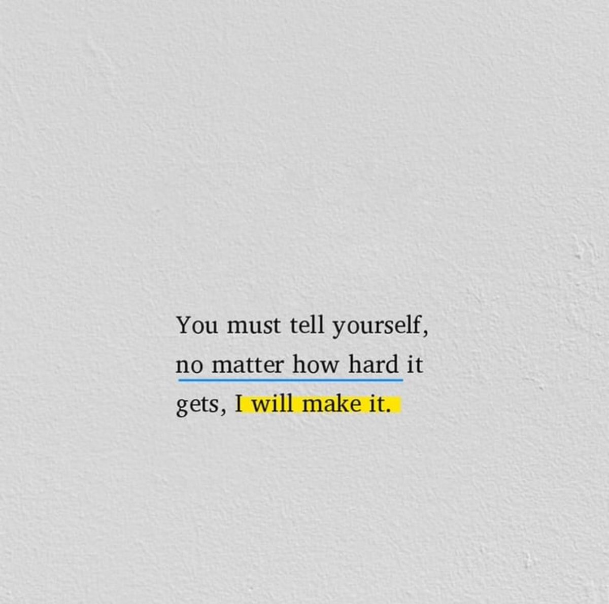 you keep pushing through.