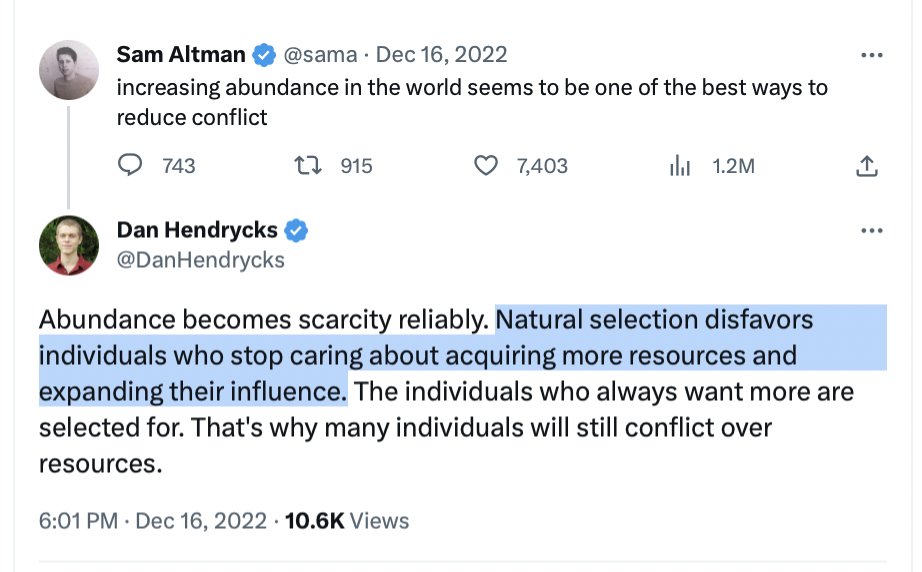 Remember the 22 word statement about the dangers of AI, human extinction and such?

"Natural selection disfavors individuals who stop caring about acquiring more resources &amp; expanding their influence" says its originator, the founder of, wait for it, the center for AI "Safety."