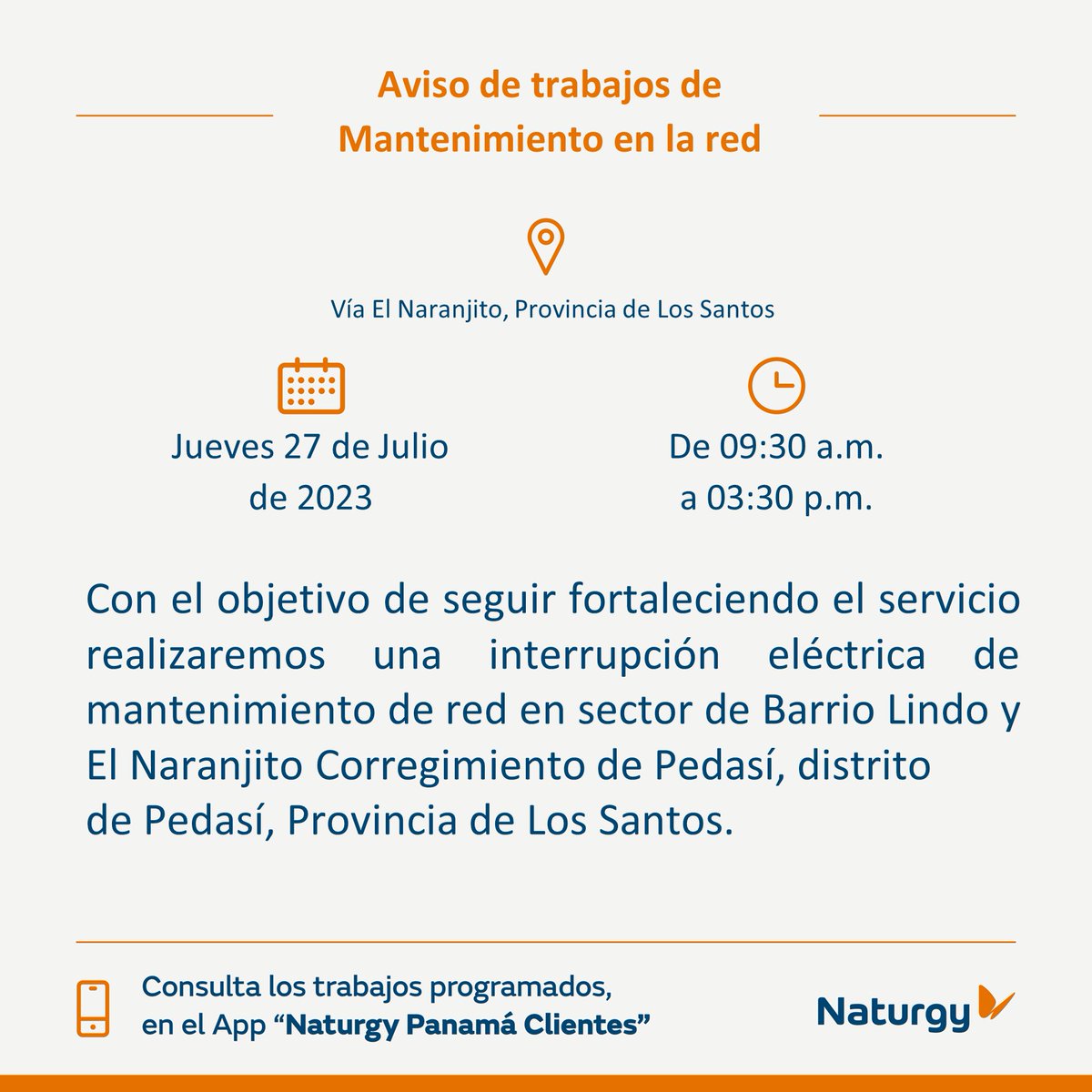 #ProvinciaLosSantos Trabajos de mantenimiento en la red el jueves 27 de julio en Vía El Naranjito, Provincia de Los Santos.  <a href="/GobDeLosSantos/">GobDeLosSantos</a> <a href="/lossantosnews7/">Los Santos Noticias</a> <a href="/LosSantos7/">Los Santos</a> <a href="/MunicipioPedasi/">Municipio de Pedasi</a> <a href="/PedasiLS7/">Pedasi Los Santos</a>