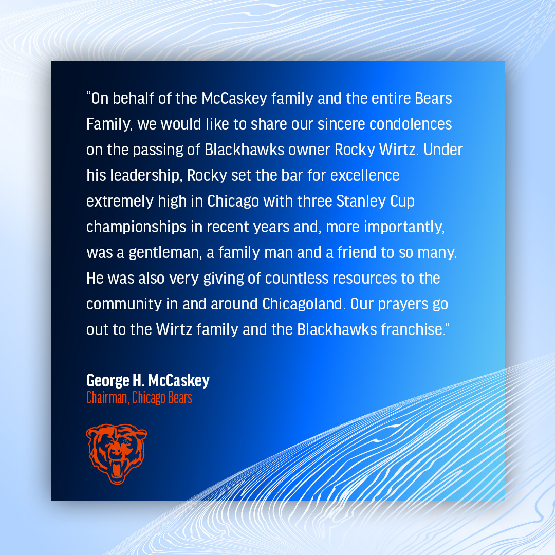 ChicagoBears's tweet photo. Statement from George H. McCaskey on the passing of Blackhawks owner Rocky Wirtz: https://t.co/f14Gut1keZ