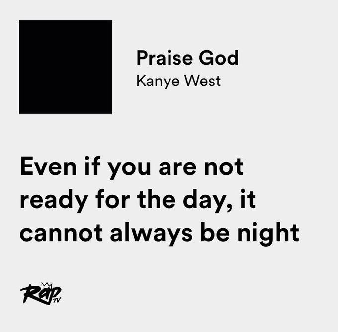 RT @thepopquote: kanye west / praise god https://t.co/UW2zFcjDn2