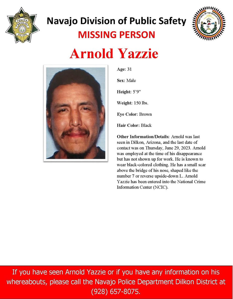 Navajopd's tweet photo. MISSING PERSON-DILKON DISTRICT
Arnold Yazzie, 31, male, 150 lbs. 5'9"
Eye: Brown. Hair: Black. 
Other Info: Last seen in Dilkon, AZ, &amp; last date of contact: 6/29/23. He was employed at the time of his disappearance but has not shown up for work. Known to wear all black  clothing. https://t.co/UD6RBpwpK2