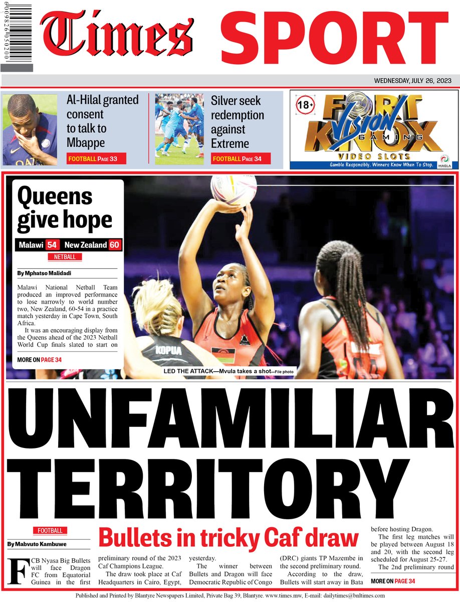 #TheDailyTimes back page: FCB Nyasa Big Bullets will face Dragon FC from Equatorial Guinea in the first preliminary round of the 2023 Caf Champions League.

https://t.co/MGGDqYsdAm https://t.co/XHp6cW6tIf