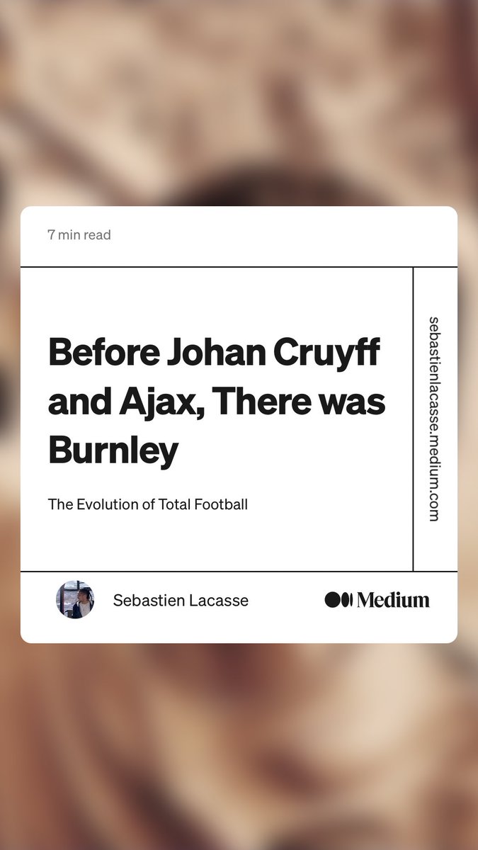Inkwill88's tweet image. “Before Johan Cruyff and Ajax, There was Burnley” by Sebastien Lacasse
medium.com/on-a-hattrick/…