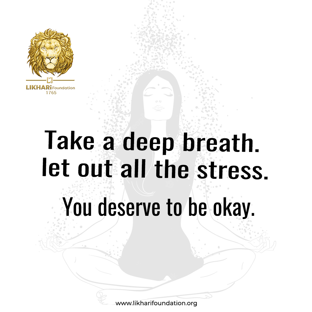 Take a deep breath. Let out all the Stress. 
You deserve to be okay.

#girlchildempowerment #stopviolence #confidentwomen #inspiration #thefemaleinfluencer #likhari #likharifoundation #educationforgirls #lifestyleforwomen #charity #womenempowerment #leadershipskills