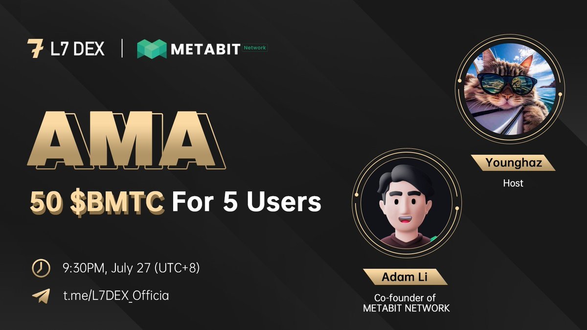 #AMA at 21:30 (UTC+8) on July 27th 🎉 
#L7DEX X #metabitofficial 
👀Looking forward to our AMA with @metabitofficial 

🙆‍♂️RT to win $50 $BMTC
🙆‍♂️Join: t.me/L7DEX_Official

#Web3  #Consensus2023  #community #Airdrop