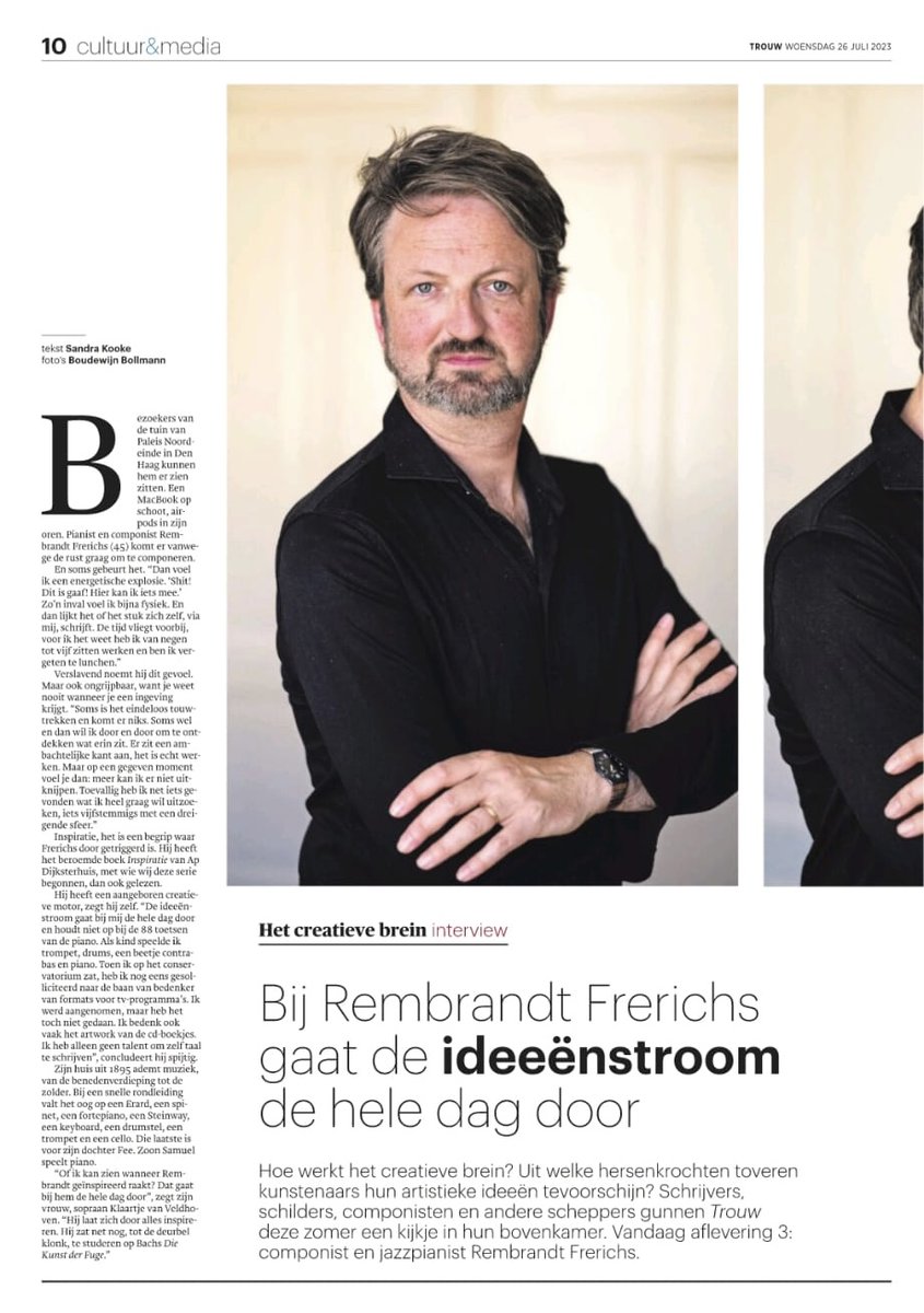 Dagblad Trouw heeft een zomerserie over het creatieve brein. Sandra Kooke vroeg me de hemd van het lijf aangaande hoe het creatieve proces voor mij werkt. We bespraken het compositie proces van het Triple Concerto dat ik net af heb, in opdracht van het Stift  Festival...