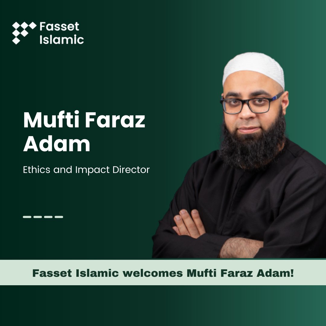 Thrilled to welcome Mufti Faraz Adam as our Ethics and Impact Director! He'll lead Fasset Islamic, our groundbreaking initiative in Islamic Finance. 🚀

Join us in celebrating Mufti Faraz's arrival and the transformative journey ahead. 🌍💚 #FassetIslamic #EthicalInvestments