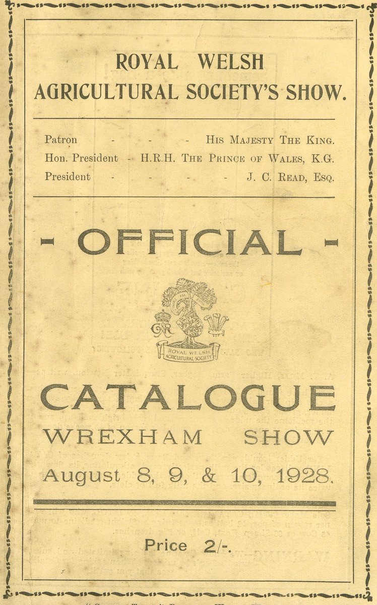 #RoyalWelshShow 
Cyn symud i'w lleoliad parhaol yn Llanelwedd ym 1963, symudodd y sioe i 37 o wahonnol leoliadau bob yn ail rhwng Gogledd a De Cymru. Delwedd - Catalog swyddogol Cymdeithas Amaethyddol Frenhinol Cymru Sioe Wrecsam, 1928, Casgliad Glyndwr agddc.cymru/collections/ge…