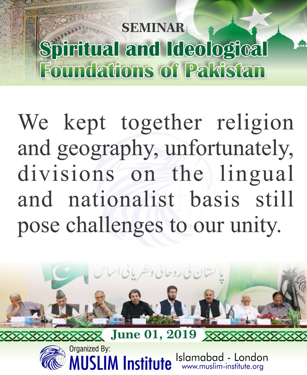 We kept together religion and geography, unfortunately, divisions on the lingual and nationalist basis still pose challenges to our unity.

Event Organized By: MUSLIM Institute

#Pakistan #Ideology #Spiritual #Quaid_e_Azam #Quran #Muhammad #Allah #Hoo #Sufi #Sufism