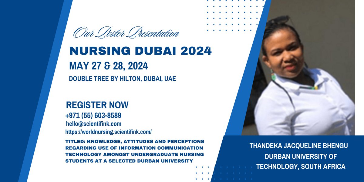 Join us for a poster presentation at Nursing Dubai 2024 featuring Thandeka Jacqueline Bhengu from Durban University of Technology, South Africa. She will discuss 'ICT Use Amongst Nursing Students' 
#NursingEducation #PosterPresentation #DUT #HealthcareTechnology #ICTinHealthcare