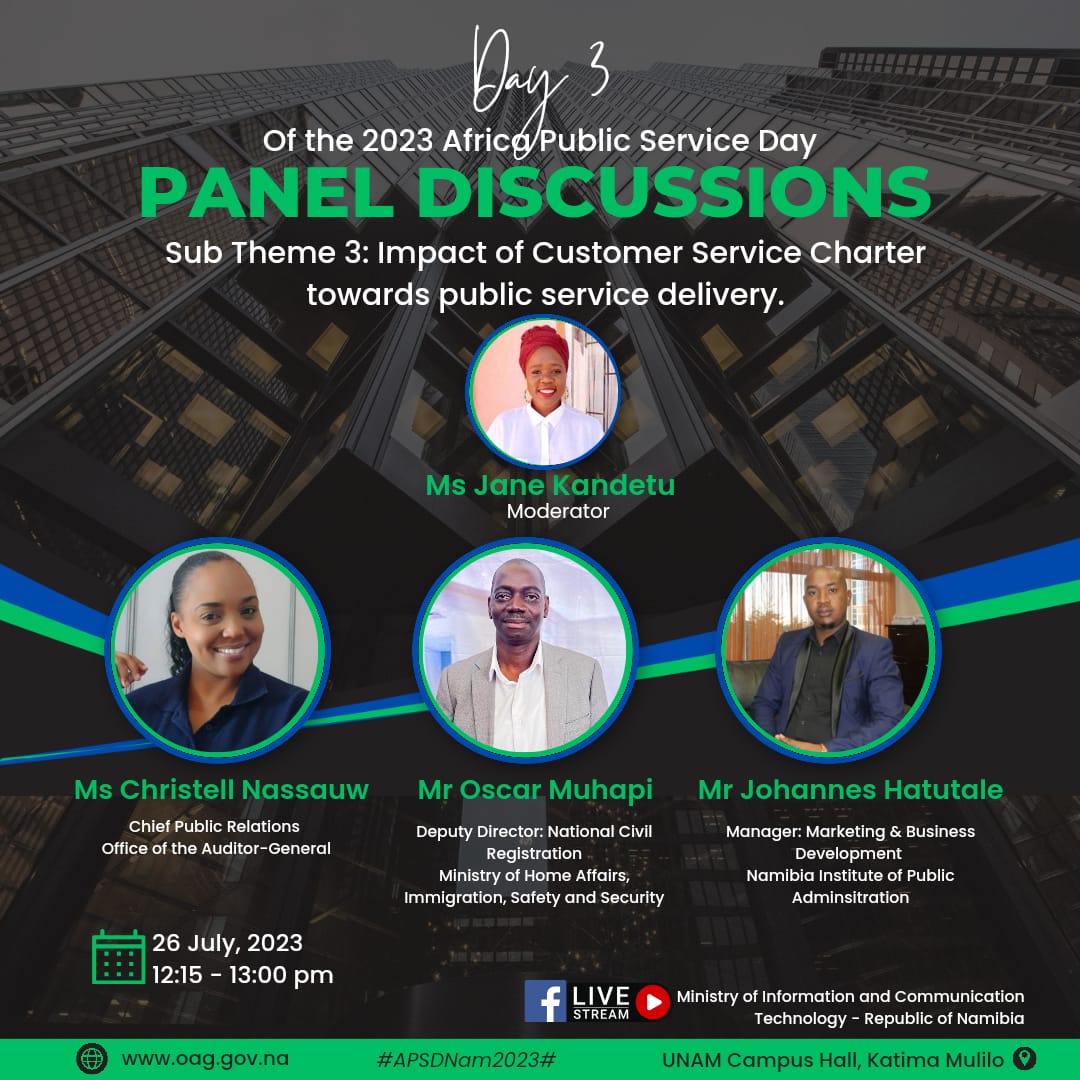 2023 AFRICA PUBLIC SERVICE DAY
PANEL DISCUSSIONS | SUB THEME 3: Impact of the Customer Service Charter towards public service delivery.
Tune in today, at 12h15 - 13 pm.
facebook.com/MICTNamibia
#publicinstitute #transformingthepublicsector #capacitybuilding #NIPAM