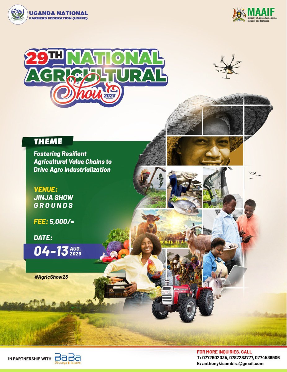 Join us for the 29th #Agricshow23 at the jinja show grounds starting next week. There will be on farm trainings & fresh produce purchases & dialogues for extensive knowledge on todays agriculture practices @unffe @hortifreshffv @KKatungisa @MAAIF_Uganda @gkasumba @MukotanyiA