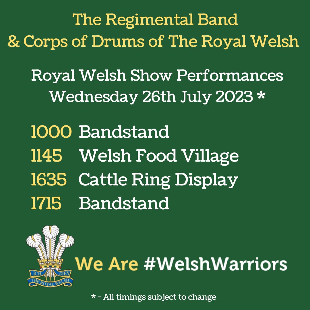 There are 4 opportunities to watch us perform* <a href="/royalwelshshow/">Royal Welsh Agricultural Society</a> today:
- 1000 Bandstand
- 1145 Welsh Food Village
- 1635 Cattle Ring Display
- 1715 Bandstand

Come &amp; say hi and find out life as a musician in the <a href="/BritishArmy/">British Army 🇬🇧</a> Reserves

* - All timings subject to change
<a href="/ArmyInWales/">British Army in Wales</a>
