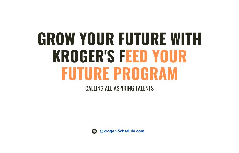 🌟🌱 Ready to sow the seeds of success and watch your career flourish? Introducing Kroger's Feed Your Future Program
#FeedYourFuture #KrogerCareerGrowth #EmpoweringTalents #NourishYourAmbitions #ProfessionalDevelopment
kroger-schedule.com/kroger-feed-yo…