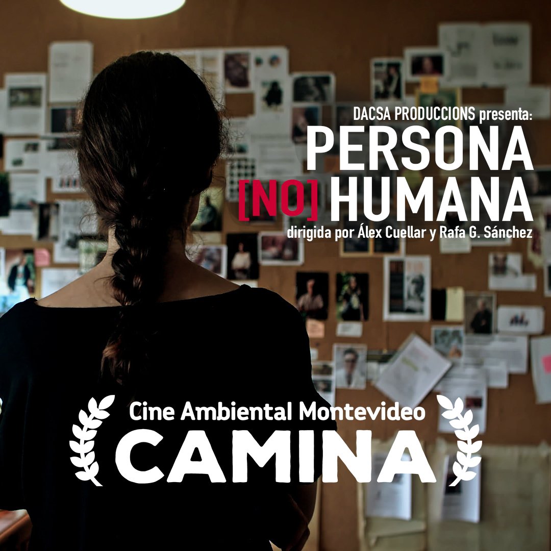 Nueva selección para <a href="/PersonaNHumana/">Persona |no| Humana</a>  en el festival CAMINA - Cine Ambiental Montevideo (Uruguay) que se celebra durante todo el mes de agosto.