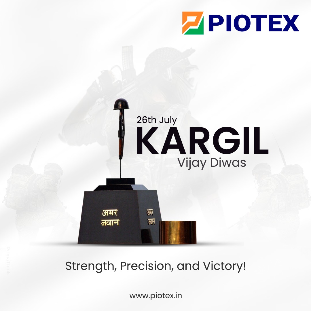 Strength, Precision, and Victory!

Kargil Vijay Diwas 2023
.
.
.
.
#Piotex
#PiotexVentures #KargilVijayDiwas #KargilVijayDiwas2023 #TextileMachinery #TextileIndustry #TextileCompany #TextileMarketing #PiotexIndustries #TextileIndia