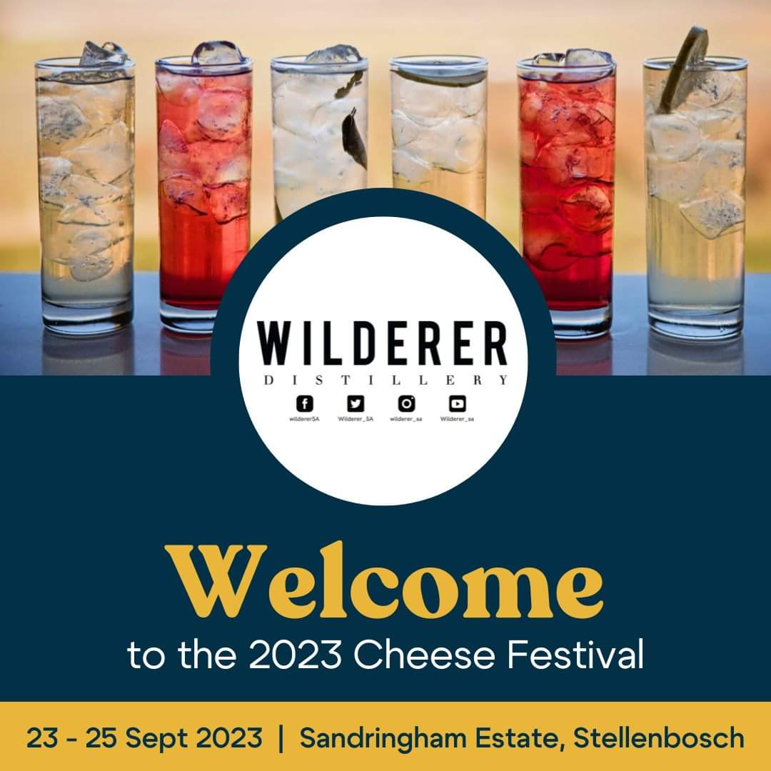Get ready to raise your glasses with Wilderer Distillery at the South African Cheese Festival!

These award-winning maestros are bringing their one-of-a-kind lineup of gin, vodka, rum, moonshine, and more. Join us this spring at Sandringham Estate and cheers to good times!