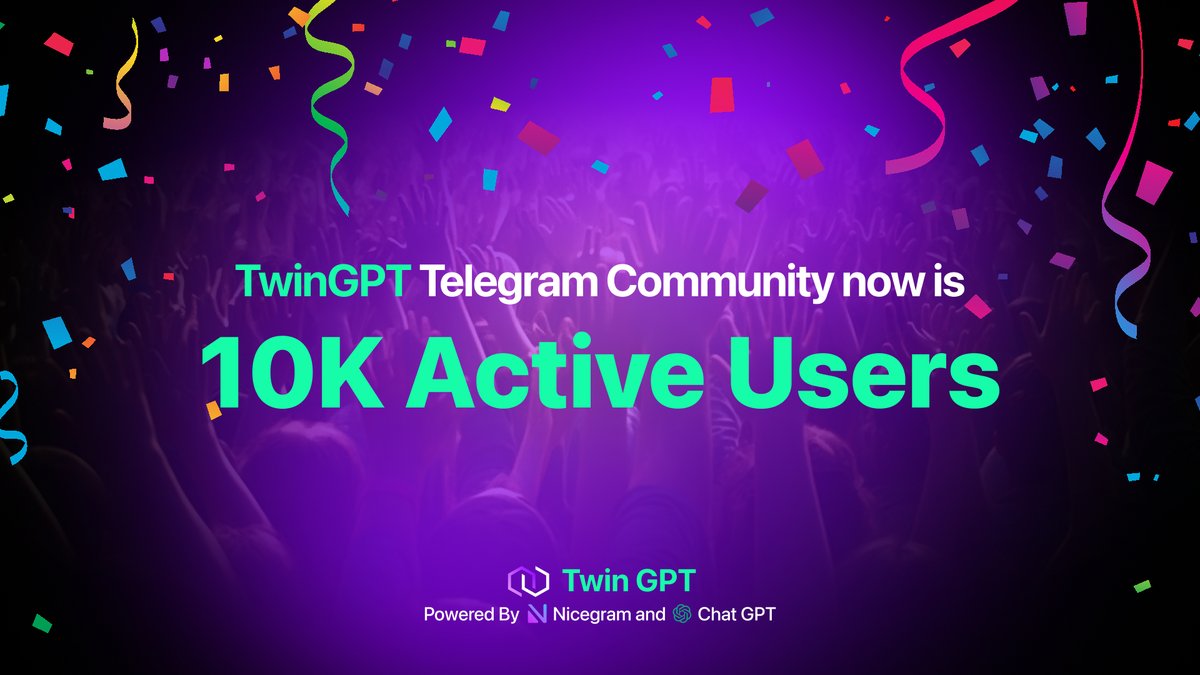 🚀TwinGPT Telegram Community now is 10K Active Users🚀

The TwinGPT community on Telegram is getting bigger — more than 10K active subscribers right now!

Thanks for your support of our crypto project — TwinGPT.🤗

Keep in touch and follow the news:
t.me/twingpt_chat