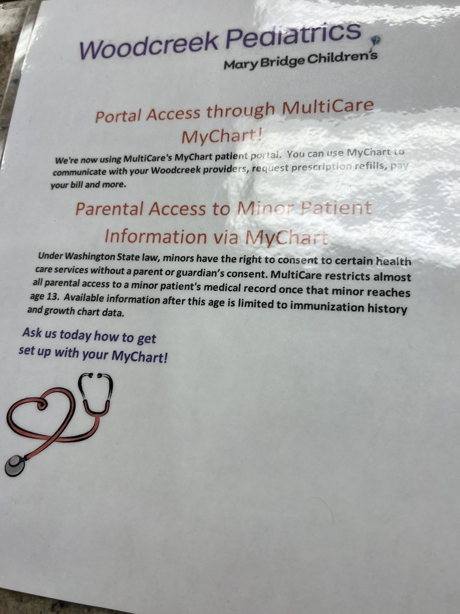 Received this from a follower in Washington. This pediatric clinic revokes parents’ access to their kid’s medical records when the kid turns 13, and says kids can make their own medical decisions.