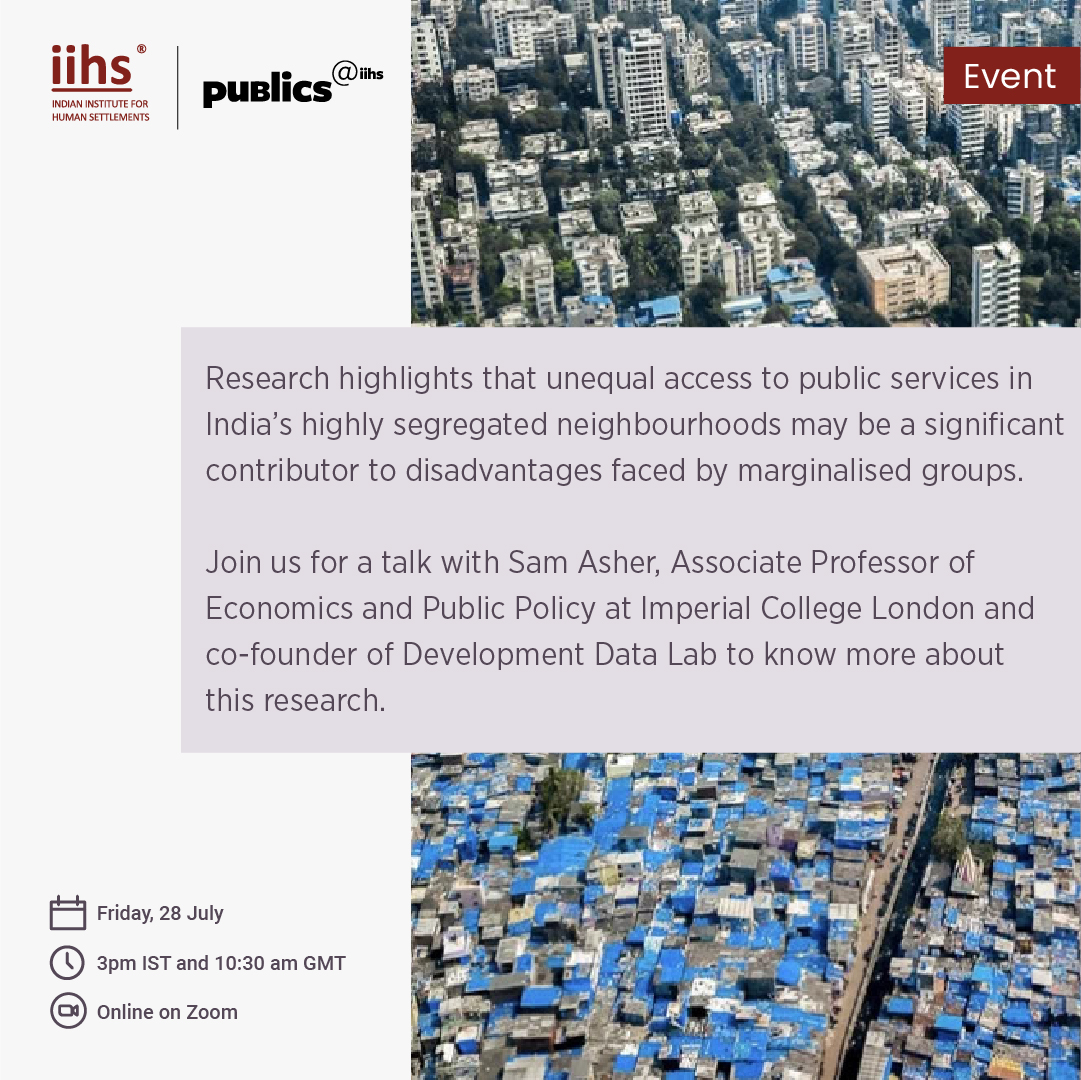 In the upcoming Publics@IIHS talk, Sam Asher will discuss new collaborative work on residential segregation and access to public services in India. 

Register to join the session: bit.ly/3rJsioR 

<a href="/thesamasher/">Sam Asher</a>, <a href="/kritarthjha/">kritarth jha</a>, <a href="/paulnovosad/">Paul Novosad</a> 
 
#IIHSin #PublicsatIIHS