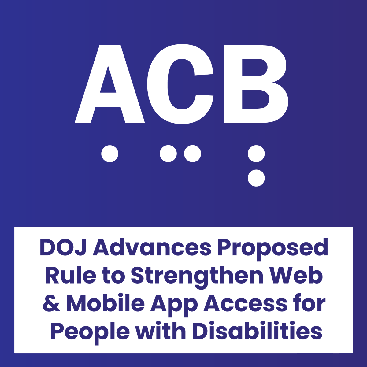 acbnational's tweet photo. ACB commends @TheJusticeDept for issuing the first of its kind NPRM to advance website and mobile app accessibility. We encourage orgs &amp; people with disabilities to participate in the comment process to strengthen the rulemaking https://t.co/YQ07ZwIP6K #AccessibilityForAll #ADA33 https://t.co/q7HAhoiETZ