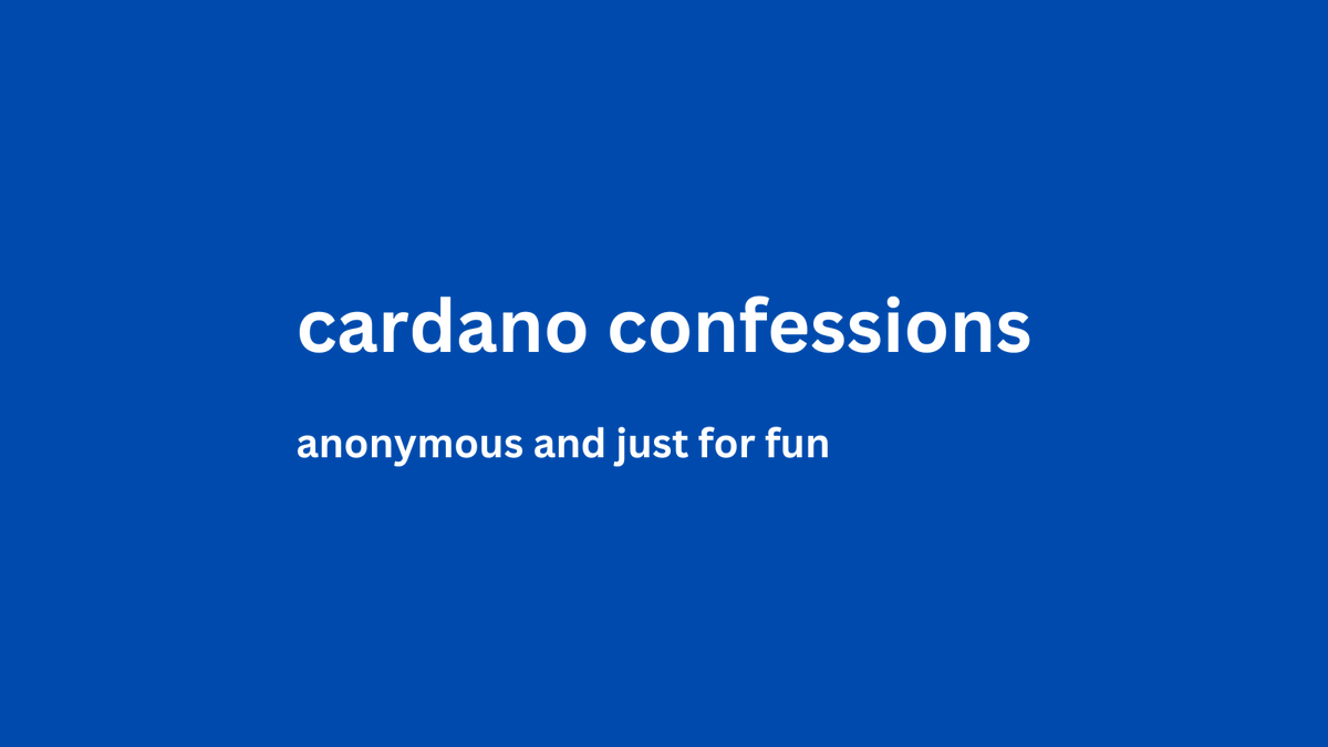 cardanoconfess's tweet photo. send your confession here: https://t.co/kMhFdHledB https://t.co/svLiIlvCkg
