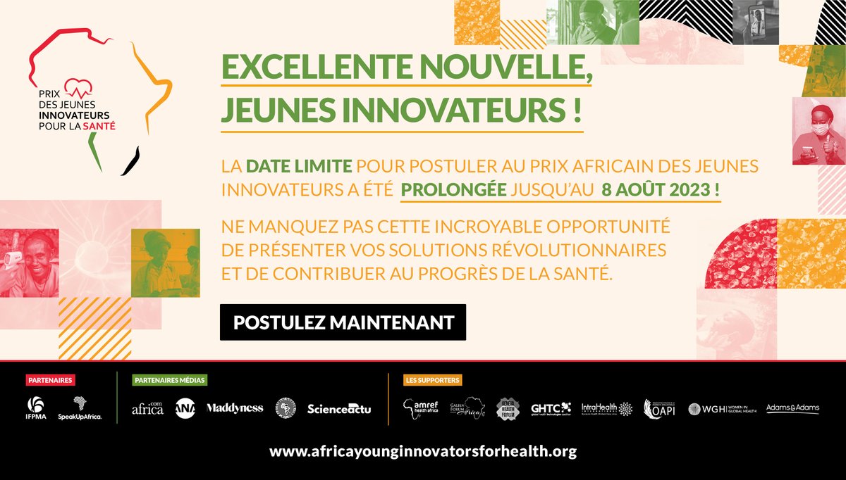 Superbe nouvelle, Africa #YoungInnovators4Health ! 

La date limite pour compléter vos candidatures a été PROLONGÉE jusqu'au 8 août ! 

Saisissez cette opportunité de présenter vos innovations et impacter le domaine de la santé. 

Postulez MAINTENANT : africayounginnovatorsforhealth.org