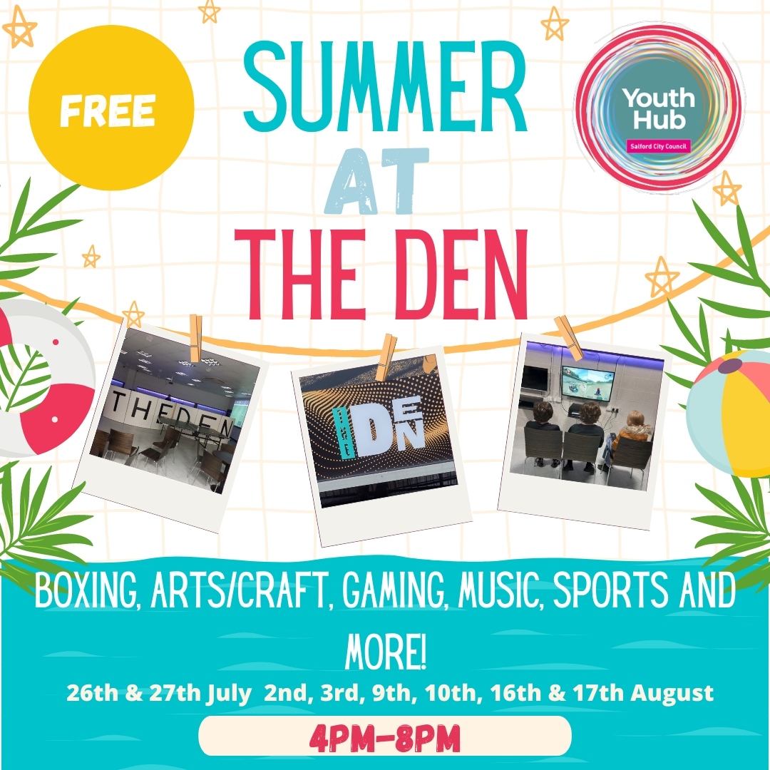 The Den's summer sessions are starting today!
4pm - 8pm.
These sessions are running Wednesdays and Thursdays until 17th August.
You can book on to these sessions - head to Salford City Council and search "summer"

#WhatsOn
#Salford
#Summer
#HAF
#Walkden
#YoungPeople