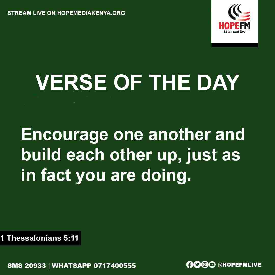 #verseoftheday📷
"Encourage one another and build each other up, just as in fact you are doing."
(1 Thessalonians 5:11)