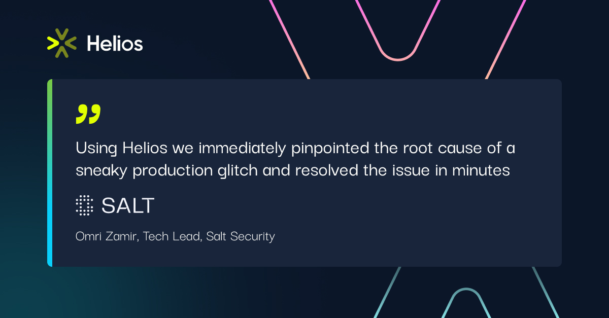 Helios (@gethelios) on Twitter photo Check out how <a href="/SaltSecurity/">Salt Security</a> uses Helios: โUsing Helios, we uncovered a sneaky production glitch. We searched for the error-marked spans from the affected service in Helios and were able to immediately pinpoint the root cause, allowing us to resolve the issue within minutes.โ Check out how <a href="/SaltSecurity/">Salt Security</a> uses Helios: โUsing Helios, we uncovered a sneaky production glitch. We searched for the error-marked spans from the affected service in Helios and were able to immediately pinpoint the root cause, allowing us to resolve the issue within minutes.โ
