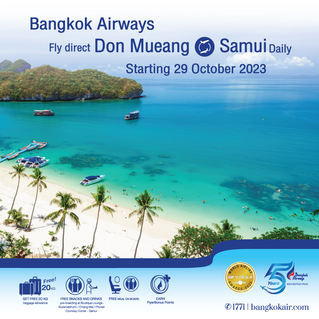 bangkok_airways's tweet photo. Bangkok Airways to launch direct flight between Bangkok (Don Mueang) – Samui 🏝
✈ Travel Period: 29 Oct 2023 onwards.
👉 Book now at https://t.co/yS1H96gtnU
#BangkokAirways #AsiasBoutiqueAirline #NewRoute #DirectFlight #Donmuang #Samui #DMK #USM https://t.co/5k6opSIaZN