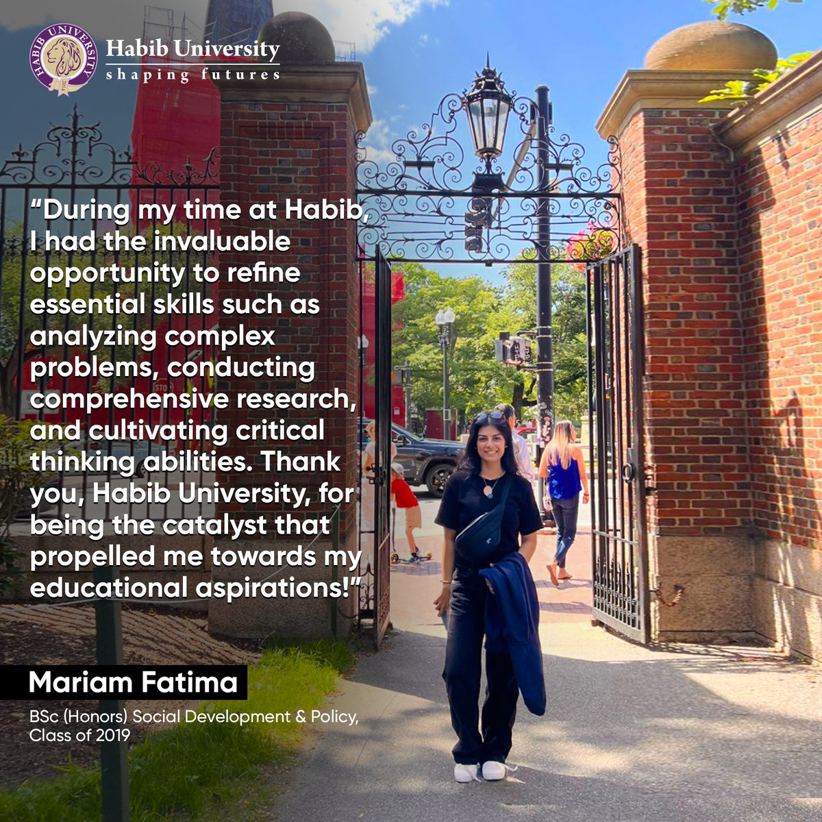 HabibUniversity's tweet photo. #HabibUniversity is proud to share that Mariam Fatima secured admission into @Harvard! Her program focuses on Int. & Comparative Education. She’s also awarded a 65% scholarship from @hgse. Congratulations and Godspeed!
#ShapingFutures #AlumniInFocus #SocialDevelopmentandPolicy https://t.co/5jAgiJc3ui