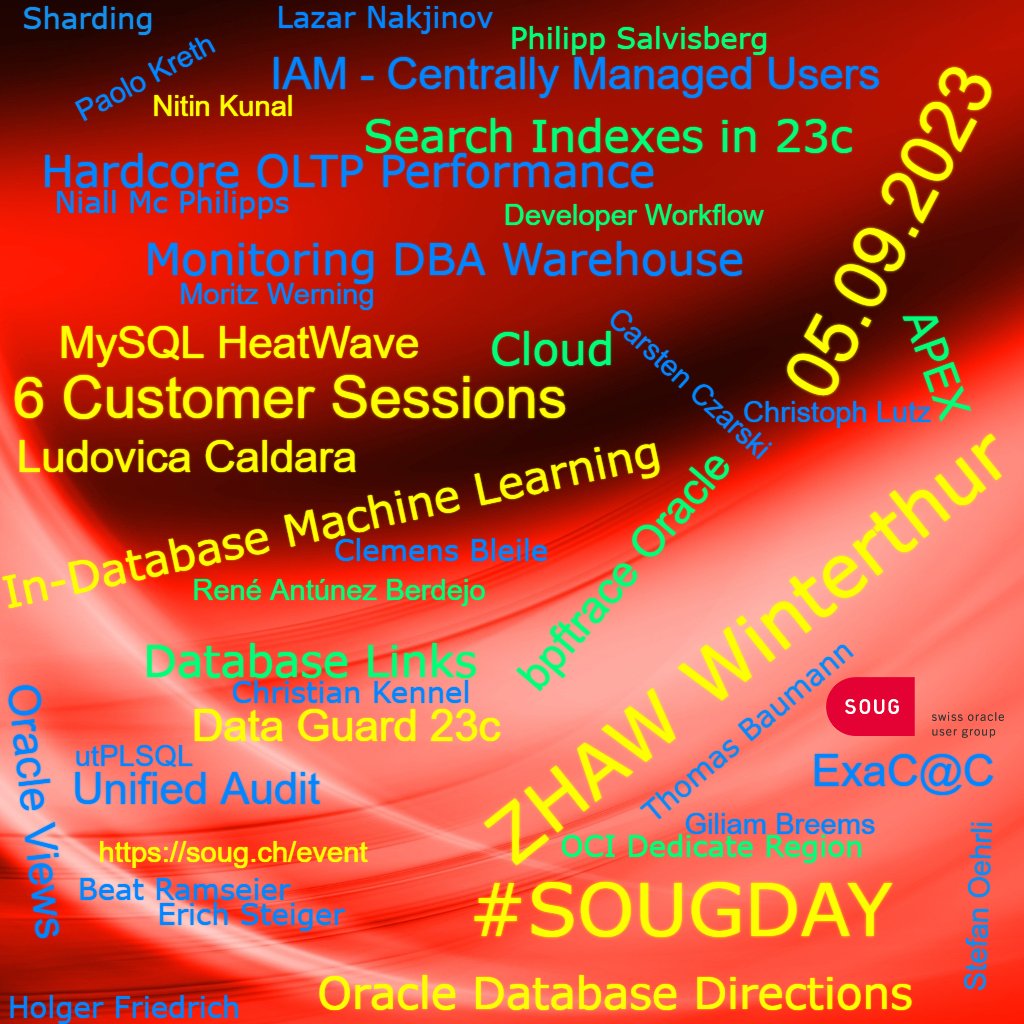 SOUG_CH's tweet photo. The future ist now. Geballtes Know-how erlebt ihr am #SOUGDay23 am 5. September in Winterthur. Es präsentieren Kunden, Partner und Oracle Spezialisten rund um Oracle 23c und neue Technologien. Entdecke das vielfältige Programm und melde Dich gleich an: https://t.co/6puIvLIR9M https://t.co/aoRodiRuOt