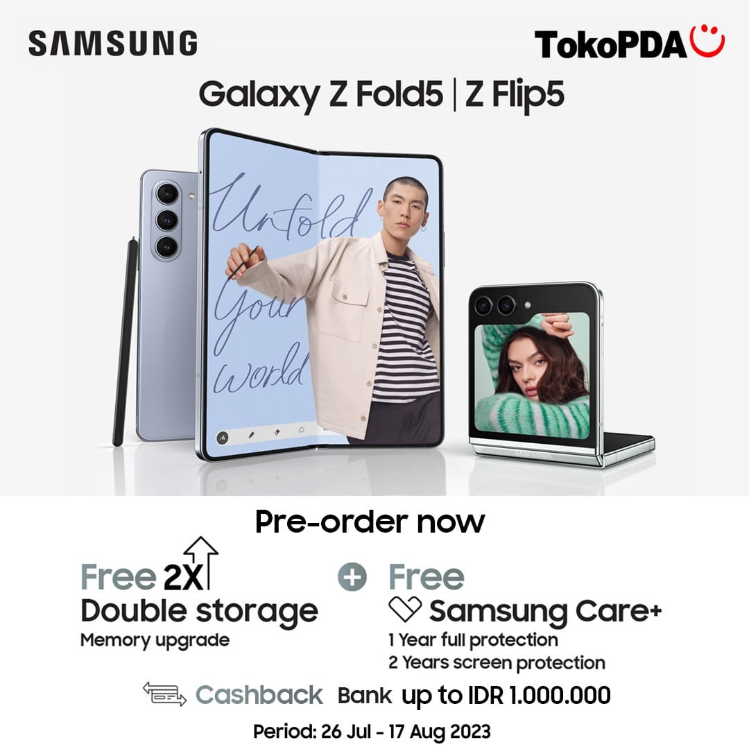 InfoTokoPDAcom's tweet photo. Siap-siap untuk Pre Order Samsung Galaxy Z Fold5 | Flip5, dan rasakan revolusi teknologi di genggamanmu! 

🤩 Nikmati keuntungan spesial, termasuk double storage memory upgrade 2x serta gratis 1 tahun full protection Samsung care+! https://t.co/bIA4C3Hdjq