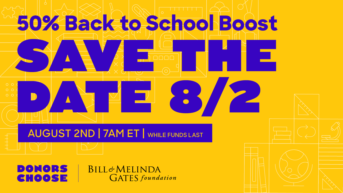 📣 📣 BIG NEWS! 📣📣 On August 2nd, EVERY donation to teacher requests on DonorsChoose will get a 50% match from the Bill & Melinda Gates Foundation, while funds last.

🍎 📚 Request the #ClassroomResources you need and let our community foot the bill: donorschoose.org/teachers?rf=dc…