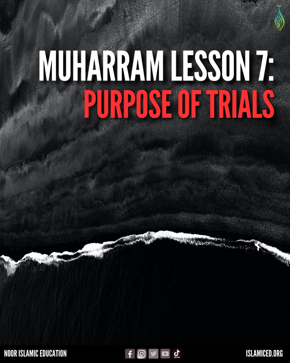 NoorIslamicEd's tweet image. Muharram Lesson 7: Purpose of Trials ⁠
⁠
#MuharramLessons #PurposeOfTrials #FindingStrengthInTrials #DrawingCloserToAllah #VirtueOfPatience #Muharram23