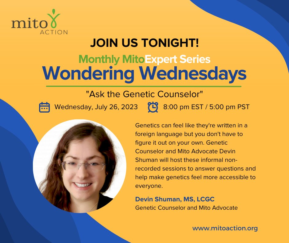 Join us this evening at 8:00pm EST for Wondering Wednesdays: Ask the Genetic Counselor with Genetic Counselor and Mito Advocate Devin Shuman. These informal non-recorded sessions are focused on making genetics feel more accessible. Register now! buff.ly/3DnP9Jk