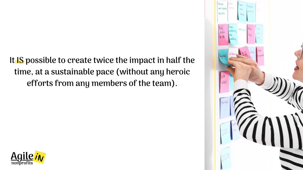 InNonprofits's tweet image. It IS possible to create twice the impact in half the time, at a sustainable pace (without any heroic efforts from any members of the team). 

#AgileTip #SustainablePace #Impact #NonprofitImpact
