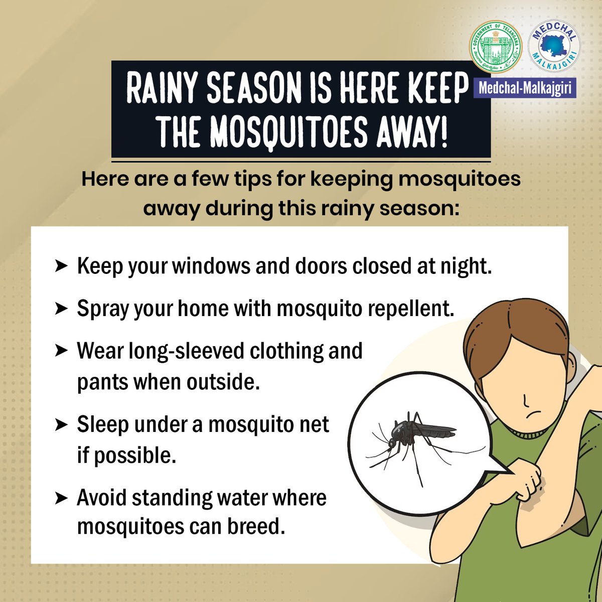 Keep the Mozzies Away this Rainy Season. Here are the Essential Safety Tips! @KTRBRS @arvindkumar_ias @AmoyKumarIAS @cdmatelangana #MedchalMalkajgiri #Mosquitoes #HyderabadRains