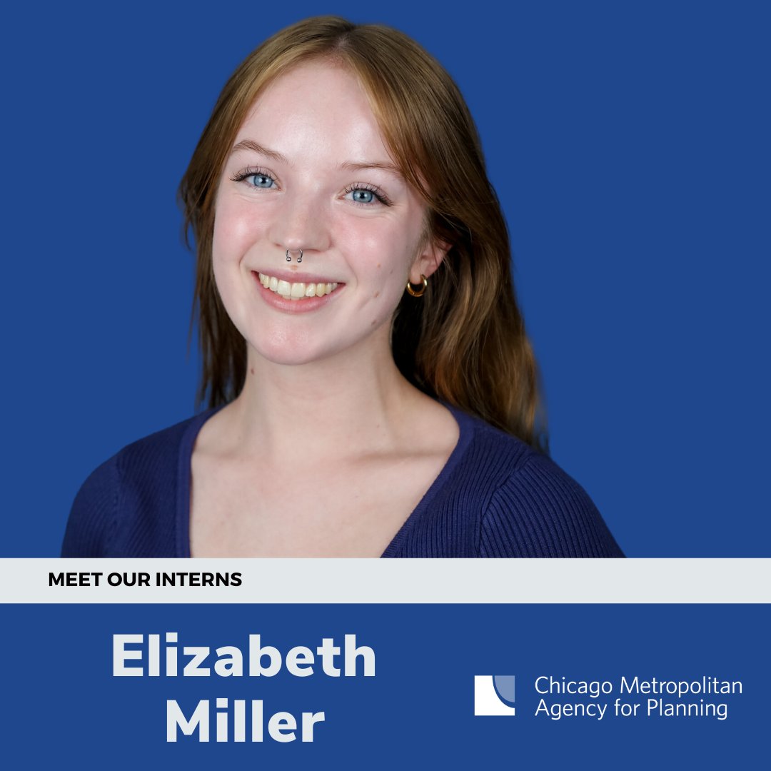Say hello to our #CMAPInterns. Elizabeth Miller is a geographic information systems intern in our transportation, analysis and programming division. She is going into her 2nd year of her master’s of urban planning and policy degree at the University of Illinois Chicago. @UICCUPPA