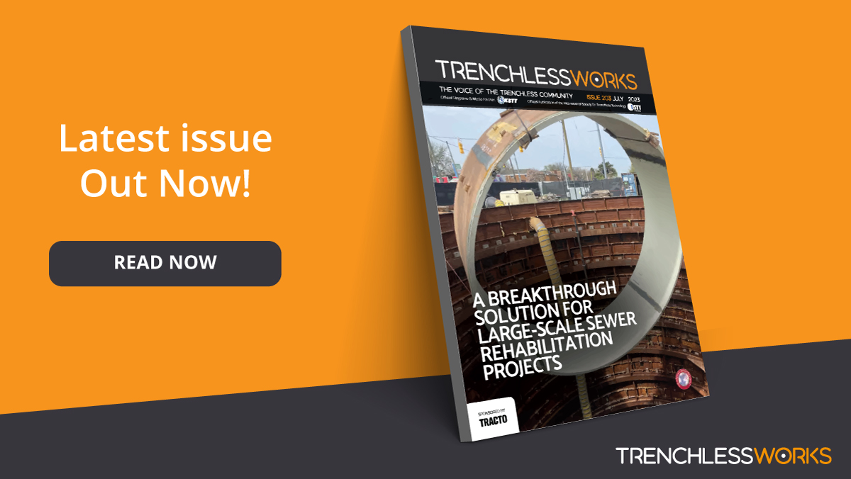 Trenchless Works latest issue OUT NOW! Read online 👉  buff.ly/3OvG7QQ