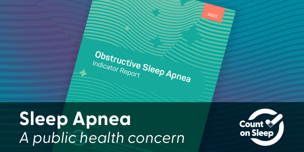 The new obstructive #SleepApnea indicator report was created as part of the#CountOnSleep campaign to provide the public and public health community with an in-depth review of #OSA and its impact on public health. bit.ly/3ZLYKlX