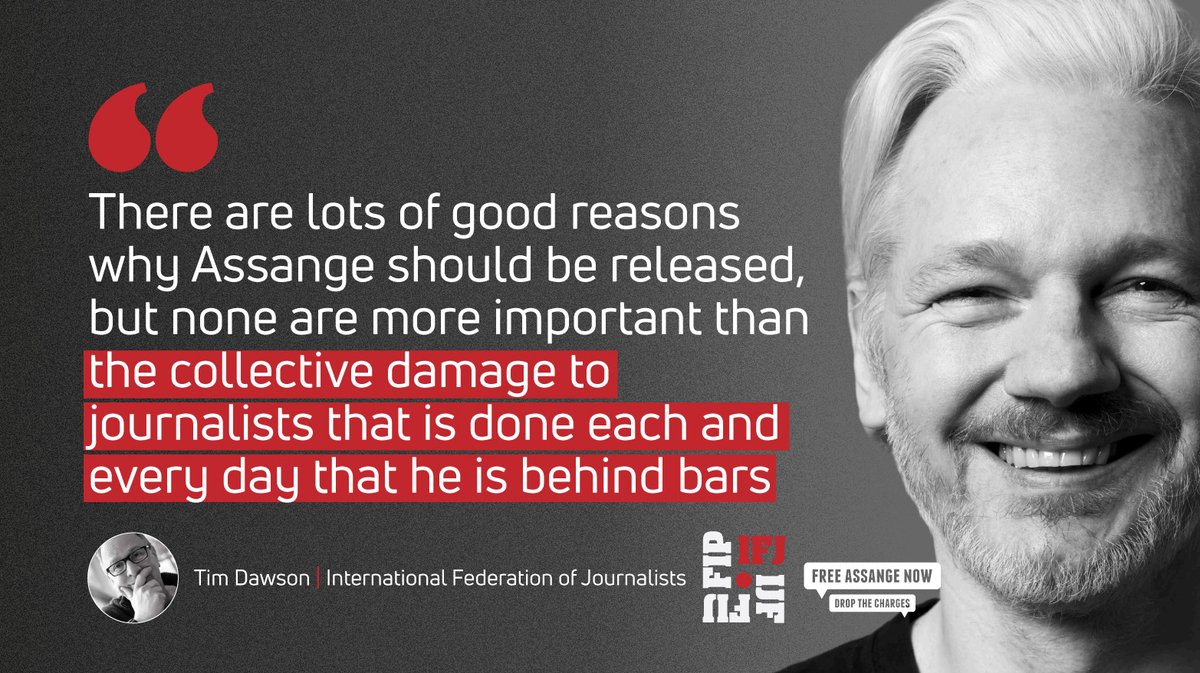 'There are lots of good reasons why Assange should be released, but none are more important than the collective damage to journalists that is done each and every day that he is behind bars.'—@TimDawsn, International Federation of Journalists. #FreeAssangeNOW #DropTheCharges