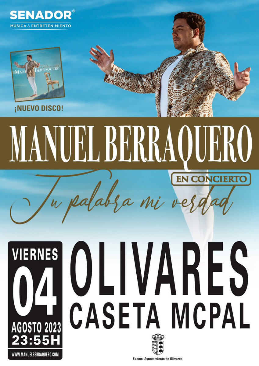 .<a href="/ManuelBP92/">Manuel Berraquero</a> te espera en concierto desde #Olivares, Sevilla.

📍 Olivares, Caseta Municipal
🗓️ 4/8
⏰ 23.55h

¡Una de las más grandes voces de Andalucía en directo!

#ManuelBerraquero #TuPalabraMiVerdad <a href="/olivares_ayto/">Ayuntamiento de Olivares</a>