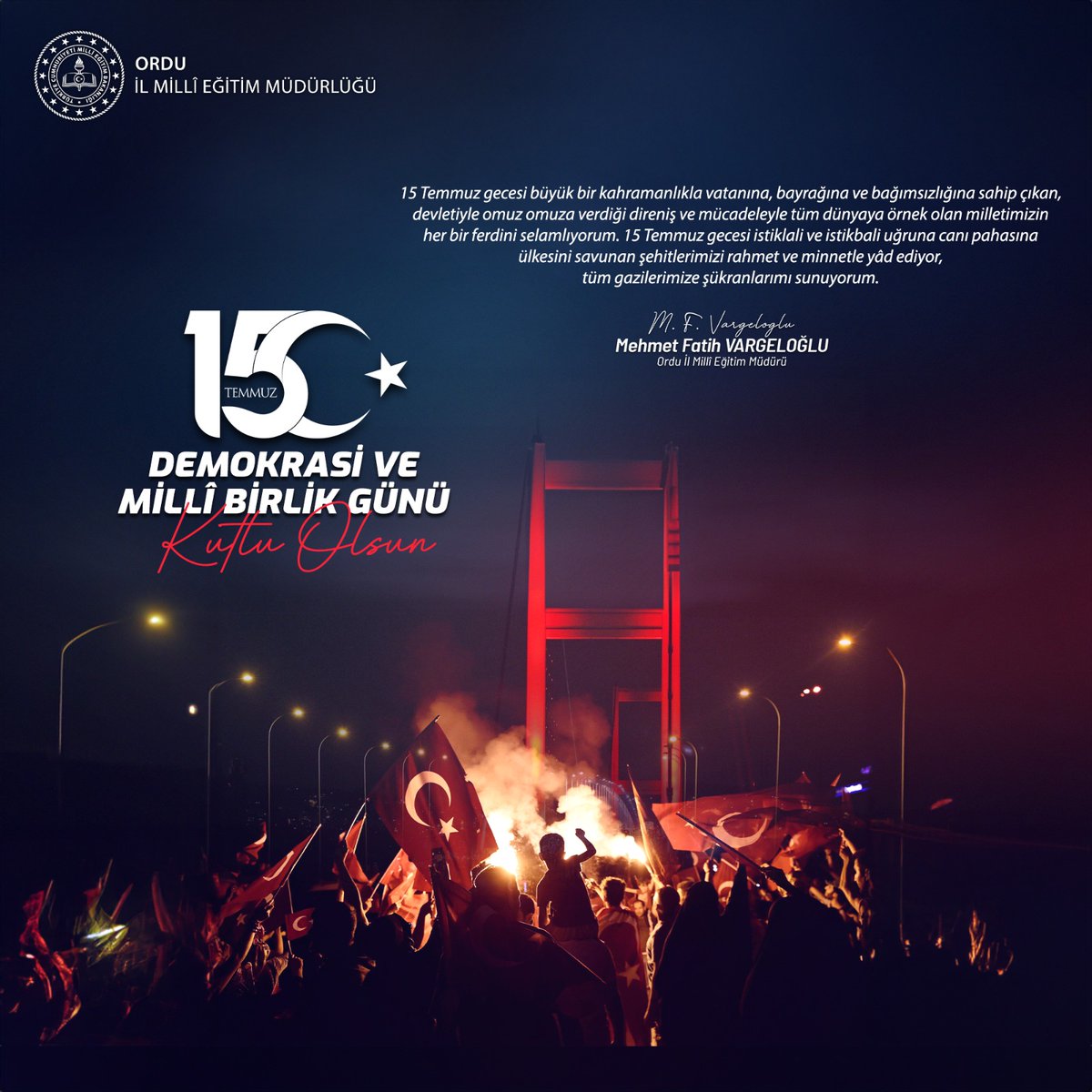 Ordu_MEM's tweet photo. 15 Temmuz gecesi “Ya İstiklal, Ya Ölüm” diyerek şehadete yürüyen, ezelden ebede vatanı, milleti ve mukaddesatı uğruna canlarını hiçe sayan tüm şehit ve gazilerimizi rahmet ve minnetle anıyoruz.

#eğitimkentiORDU
#Ordu
#15Temmuz 

@tcmeb @Yusuf__Tekin @tuncaysonel @mhilmiguler @mfvargeloglu @TCOrduValiligi